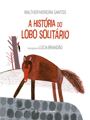 cover image of A história do lobo solitário